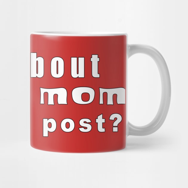 Have Your Mom Fix It In Post by MythicLegendsDigital